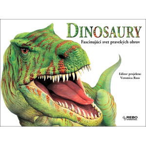 Dinosaury Fascinujúci svet pravekých obrov