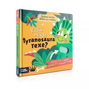 Albi Vidíš někde tyranosaura rexe? - hmatové zvukové leporelo