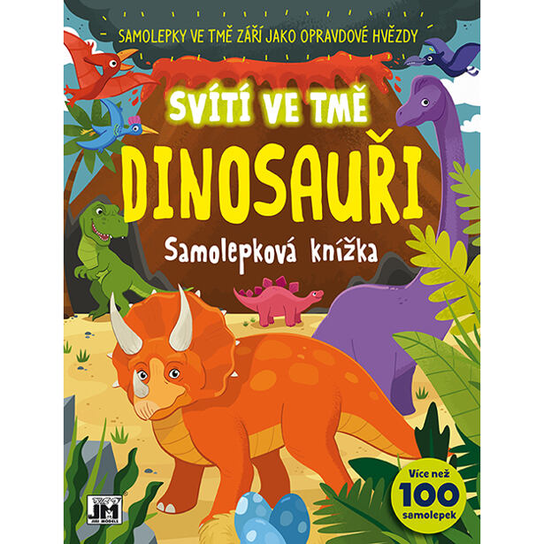Jiri Models Svítí ve tmě - Dinosauři - Samolepková knížka
